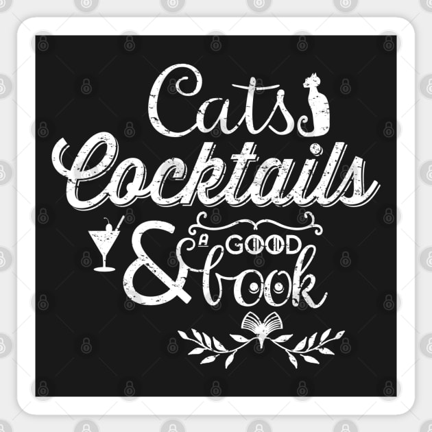 Cats Cocktails and a Good Book White Sticker by so_celia